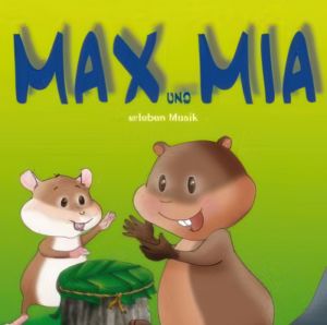 Buchcover Max und Mia – Erleben Musik